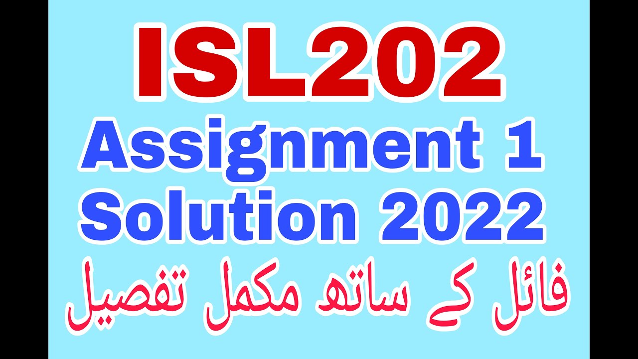 isl202 assignment solution 2022