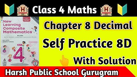 Class 4 Maths Ch 8 Decimal Self Practice 8D Chapter Decimal Class 4|Decimal kya hota hai|Decimal|Hps