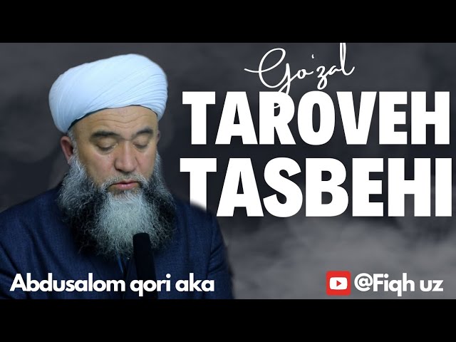 Go‘zal Taroveh Tasbehi | Abdusalom qori aka class=