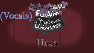 Hush (VOCALS) - Friday Night Funkin: Stained Universe OST (Steven Universe Mod)
