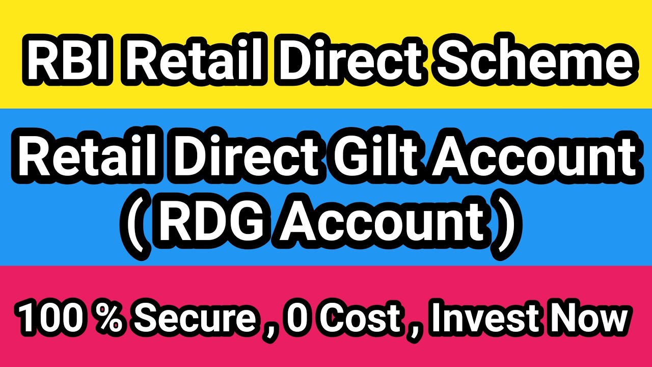 RBI Retail Direct Scheme Launched Retail Direct Gilt Account ( RDG A