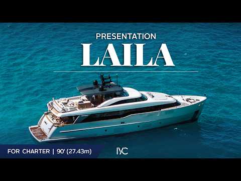 LAILA | Match the 90' (27m) Sanlorenzo excellence with Caribbean holidays | For charter with IYC