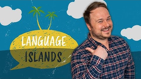 How to Use Language Islands to Reach Fluency Faster