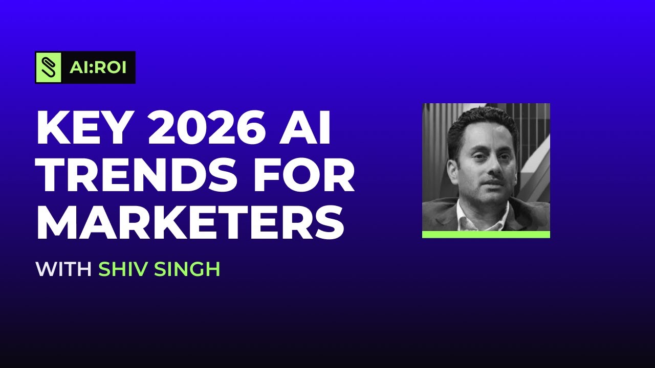 Key 2026 AI Trends For Marketers - YouTube