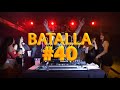 Batalla de los djs 40