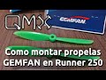 Propelas Gemfan en Runner 250 - Español