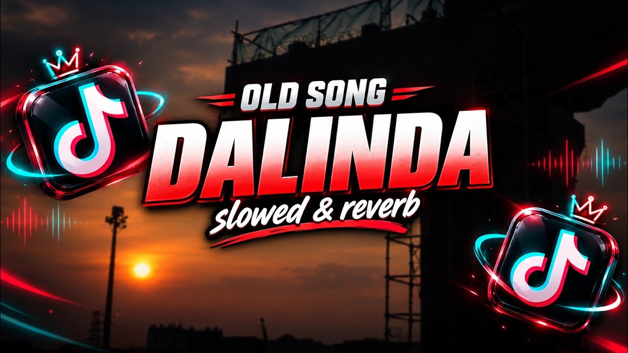 DJ DALINDA OLD SONG SLOWED 