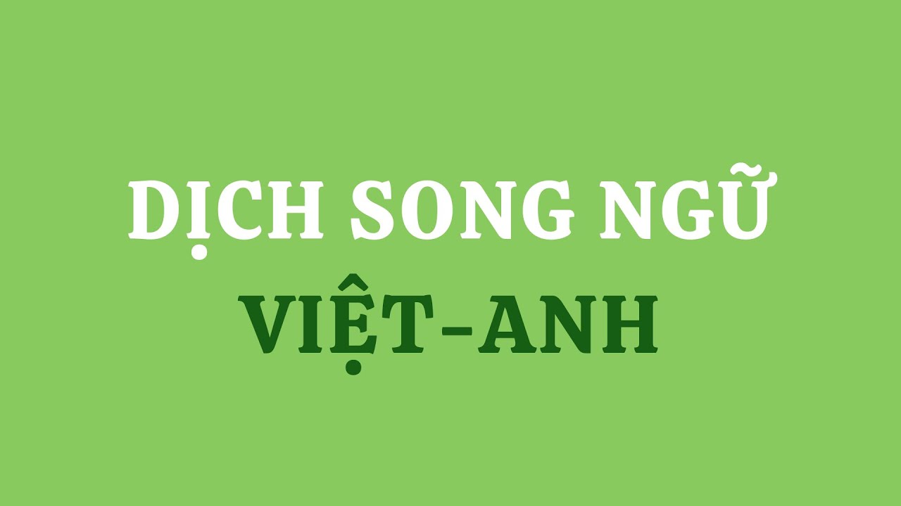 Nghe & Dịch Song Ngữ Việt-Anh 22. (Pre-Intermediate Level)
