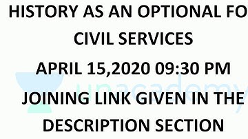 HISTORY AS AN OPTIONAL FOR CIVIL SERVICES-APRIL 15,2020-9:30PM-LINK IN DESCRIPTION SECTION