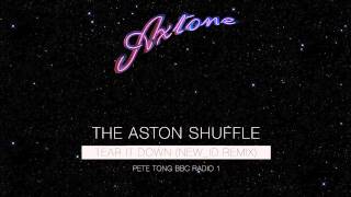 The Aston Shuffle - Tear It Down (NEW_ID Remix) (Pete Tong BBC Radio 1 Play)