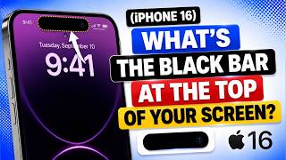(iPhone 16) What’s the Black Bar at the Top of Your Screen