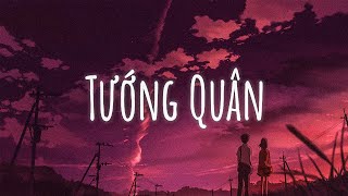 Nhạc Chill Lofi - Tướng Quân Lofi.. Rượu Sầu Nâng Suốt Đêm Cho Quên Đi - Nhạc Lofi Tâm Trạng Buồn