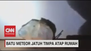 Batu Meteor Jatuh Timpa Atap Rumah