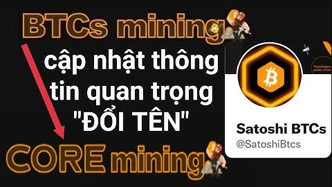 Gấp gấp đổi tên BTCS thành tên mới CORE Cập nhật thông tin mới nhất về BTCs mining