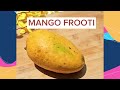 Homemade  frooti   easy mango recipe