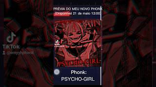 Psychogirl Disponivel Dia 21 De Maio #Phonk #Phonkdrift #Phonkmusic #Music #Beat