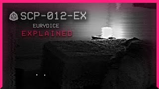 SCP-012-EX │ Eurydice │ Explained │ Nocturnal SCP