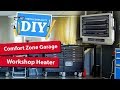 Installing a garage or workshop heater - comfort zone review of CZ220 CZ230