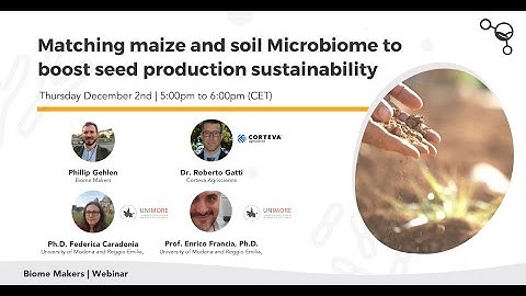 [WEBINAR] Matching maize and soil Microbiome to boost seed production sustainability | 2021