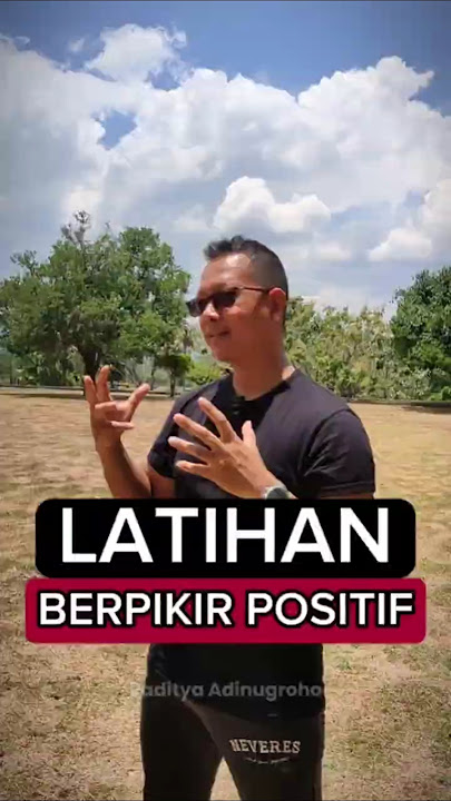 YUK LATIHAN BERPIKIR POSITIF!