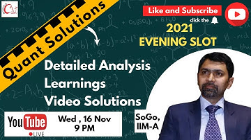 QUANT CAT 21 I SLOT 3 I Analysis, Solutions, learnings I SoGo Sir, IIMA