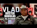 Buster Douglas on Beating Mike Tyson, Not Doing a Rematch, Losing to Holyfield (Full Interview)