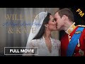 Prince William & Catherine: A Royal Love Story - Part I - The Royal Engagement (FULL DOCUMENTARY)