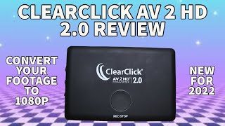[Review] ClearClick AV 2 HD Converter 2.0