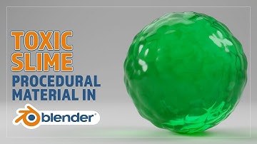 CREATE A PROCEDURAL TOXIC SLIME MATERIAL FOR BLENDER