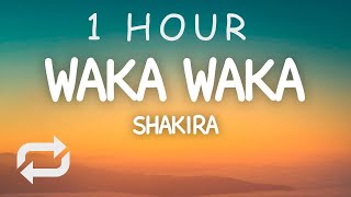Waka Waka This Time For Africa - Shakira (Lyrics) | 1 HOUR