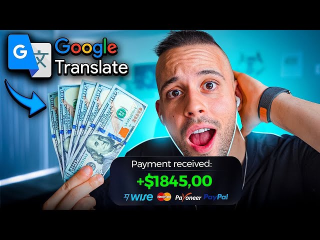 Earn $845/Day Using Google Translate FOR FREE  | Make Money Online 2024 class=