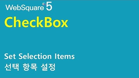 CheckBox - Span Direction & Span Count & cols & rows | CheckBox | WebSquare5 - Quick Guide