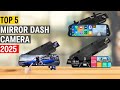 Top 5 Best Mirror Dash Cams 2025 🔥 | 4K Car DVR, Android Auto, Night Vision, Dual Lens