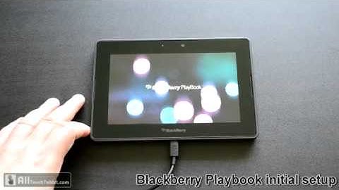 Blackberry Playbook initial setup walk through video
