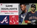 Atlanta Braves vs. Boston Red Sox Highlights | March 1, 2021 (Spring Training)