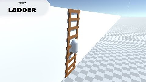 How To Make A Ladder | Unity 3D
