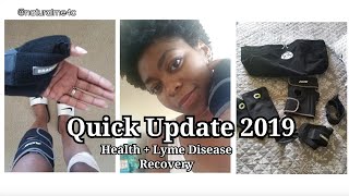 Quick Update 2019 -  Health &amp; Lyme Disease Recovery - NaturalMe4C