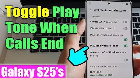 🔊 How to Enable/Disable Play Tone When Calls End on Samsung Galaxy S25/S25+/Ultra 📞