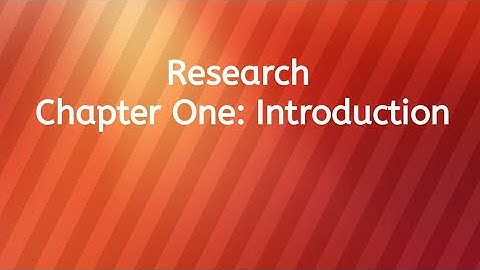 Research, Chapter One: Introduction