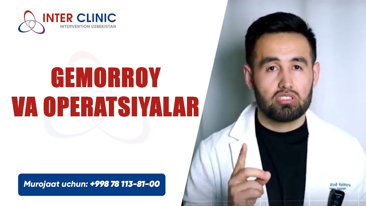 Gemorroy va operatsiyalar: siz nimalarni bilishingiz shart?Batafsil ushbu video davomida☝🏻
