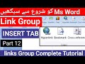 Hyperlink ,bookmark ,cross reference in ms word| Links group in ms word