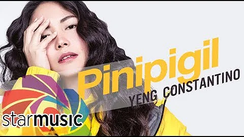 Pinipigil - Yeng Constantino | Lyrics