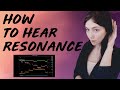 HOW TO HEAR VOCAL RESONANCE