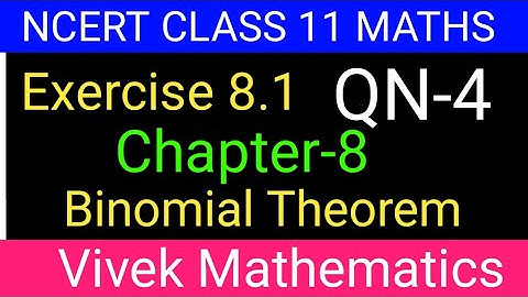 Class11 Maths Chapter-8 Binomial Theorem/Ex-8.1 Solution Of Question Number 4 (@vivekmathematics122)