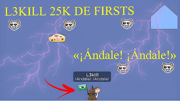 TRANSFORMICE - L3KILL 25K DE FIRSTS ( «¡Ándale! ¡Ándale!» )