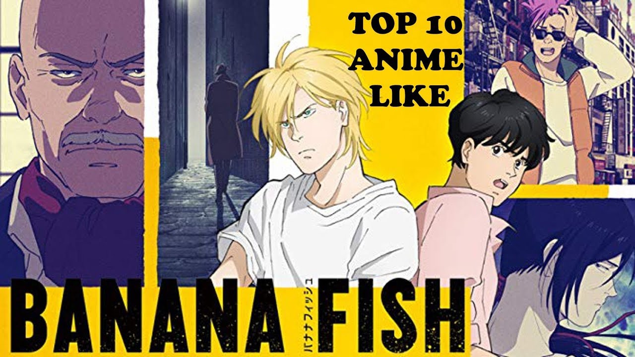 Top 10 Anime Like Banana Fish 19 Anime Youtube