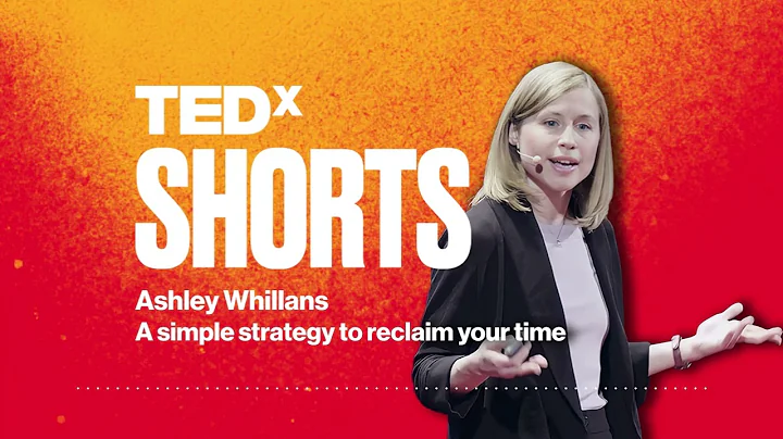 A simple strategy to reclaim your time | Ashley Wh...