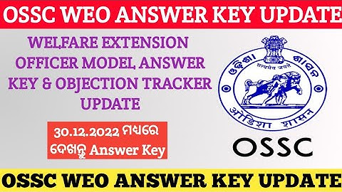 OSSC WEO ANSWER KEY & OBJECTION TRACKER | OSSC WEO MODEL ANSWER KEY | OSSC IMPORTANT UPDATE