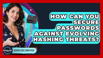 How Can You Secure Passwords Against Evolving Hashing Threats? - Server Logic Simplified