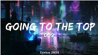 DDG - Going To The Top  || Music Tessa